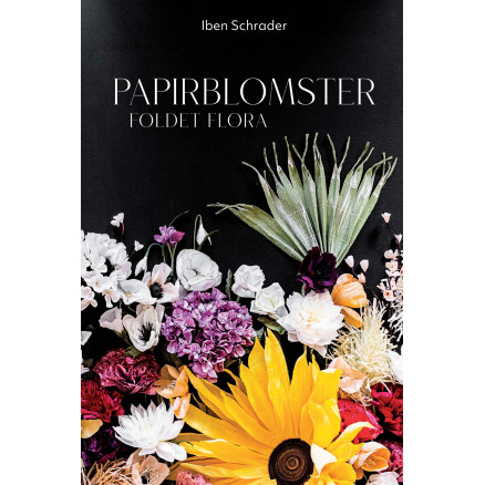 Papirblomster Bog Af Iben Schrader